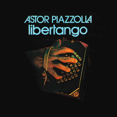 “Libertango” - ALBUM | 1974